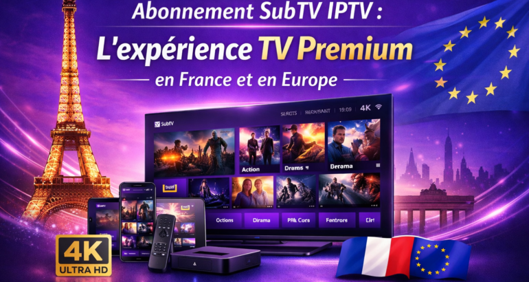 Abonnement SubTV IPTV – Offre TV Premium HD & 4K