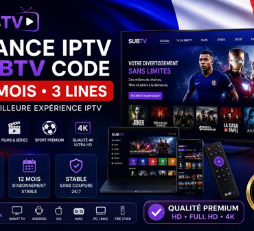France IPTV SubTV Code 12 Mois 3 Lines avec IPTV 4K stable films séries sport et 3 connexions simultanées