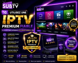 IPTV premium fiable SUBTV Online avec streaming HD Full HD et 4K connexion stable et expérience sans buffering